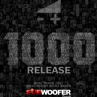 Subwoofer Records Presents: 1000 Release (WMC Miami 2017) by Unknown Artist