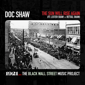 The Sun Will Rise Again (feat. Lester Shaw & Retsel Shaw) by Doc Shaw