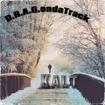 Kalt by D.R.A.G.ondaTrack