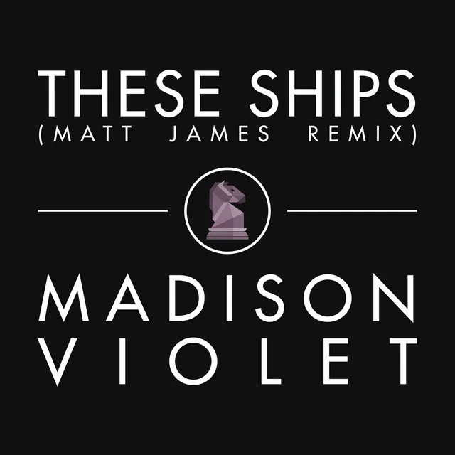 These Ships - Matt James Radio Edit