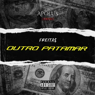 Outro Patamar by Freita$