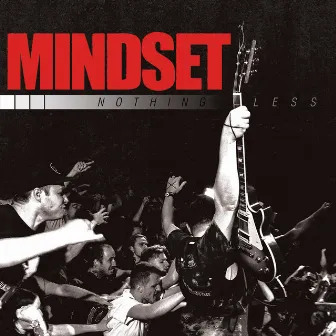 Nothing Less by Mindset