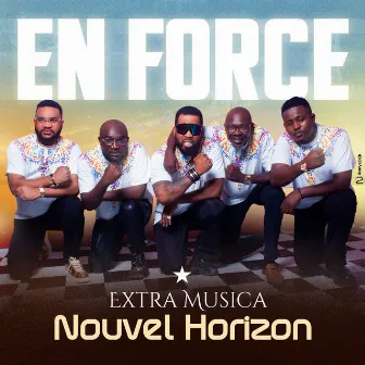 EN FORCE by Extra Musica Nouvel Horizon