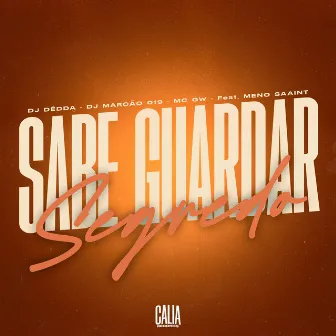 Sabe Guardar Segredo by Dj Dédda