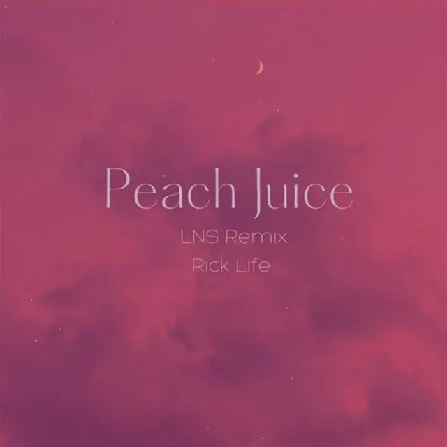 Peach Juice - LNS Remix