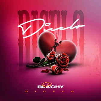 Dicelo by El Blachy