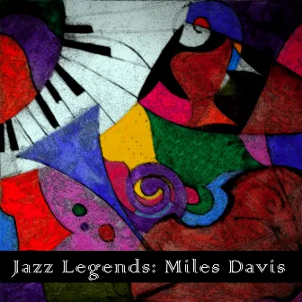 Jazz Legends: Miles Davis by Miles Davis