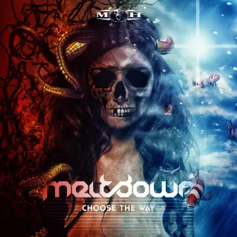 Choose The Way EP by Meltdown