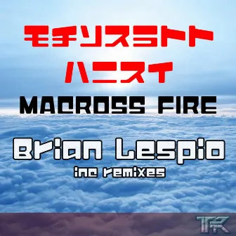 Macross Fire by Brian Lespio