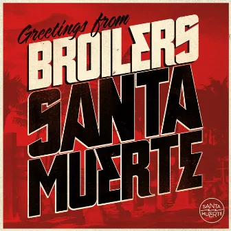 Santa Muerte by Broilers