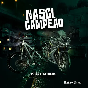 Nasci Campeão by Mc CK