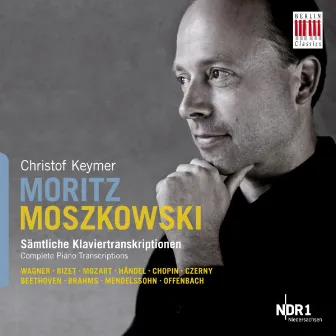 Moszkowski: Complete Piano Transcriptions by Christof Keymer