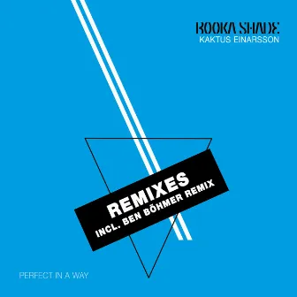 Perfect in a Way (Remixes) by Booka Shade