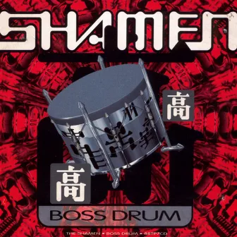 Boss Drum by The Shamen