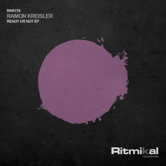 Ready or Not Ep by Ramon Kreisler