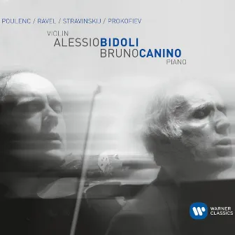 Poulenc, Ravel, Stravinsky & Prokofiev: Works for Violin & Piano by Alessio Bidoli