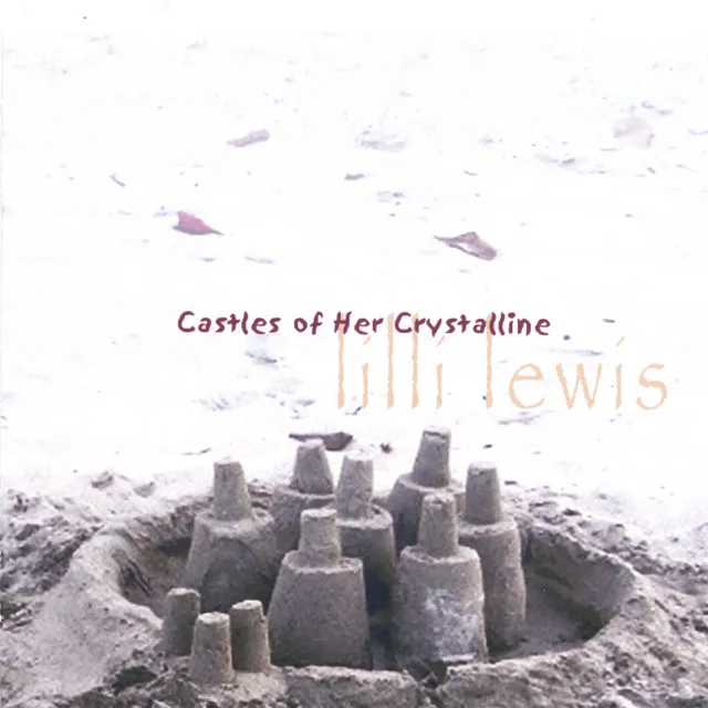 Castles of Her Crystalline