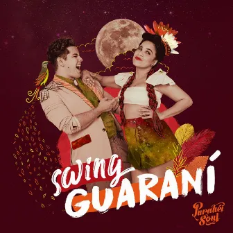 Swing Guaraní by Purahei Soul