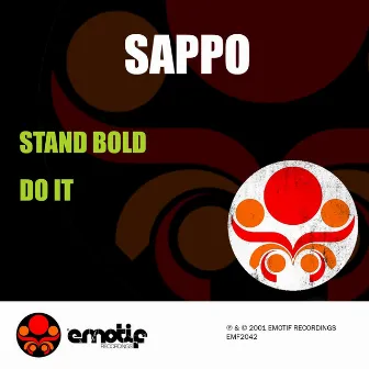 Stand Bold / Do It by Sappo