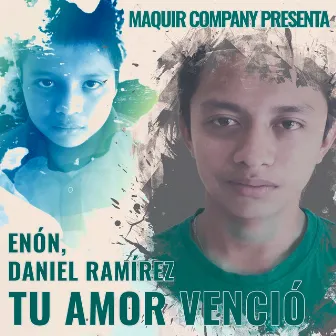 Tu Amor Venció by Daniel Ramírez