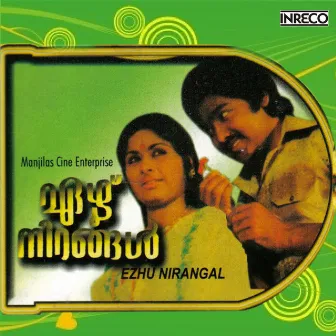 Ezhu Nirangal by Madhuri