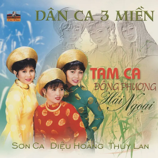 Dân Ca 3 Miền - Tam Ca Đông Phương Hải Ngoại