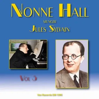 Nonne Hall sjunger Jules Sylvain, vol. 5 by Nonne Hall