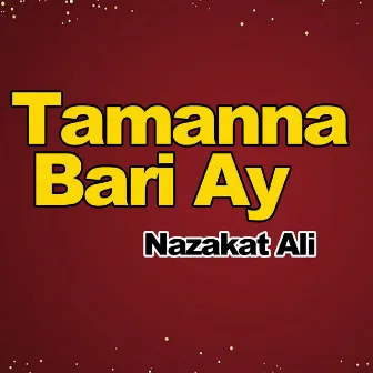 Tamanna Bari Ay by Nazakat Ali