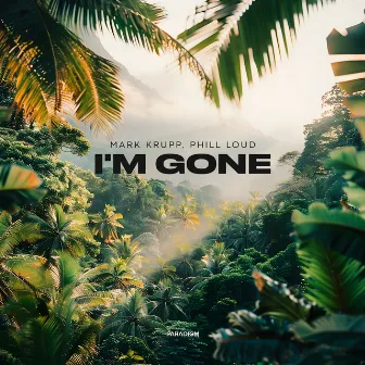 I'm Gone by Phill Loud