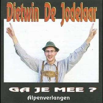 Ga je mee by DIETWIN DE JODELAAR