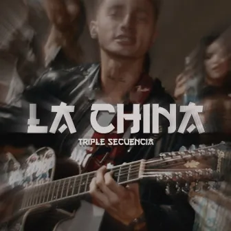 La China by Triple Secuencia