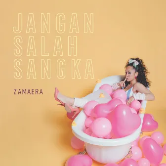 Jangan Salah Sangka by Zamaera