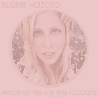 Headphones for the Holidays by Blake Hazard