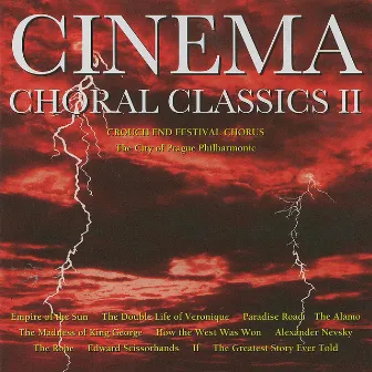 Cinema Choral Classics 2 by Crouch End Festival Chorus