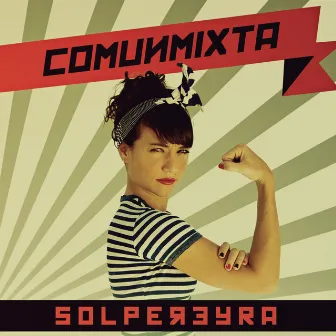 Comunmixta by Sol Pereyra