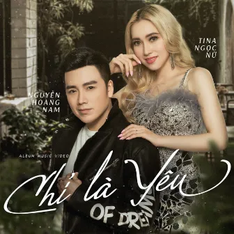 Chỉ Là Yêu (feat. Tina Ngọc Nữ, Nguyễn Ngọc Khánh) by Nguyễn Hoàng Nam