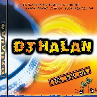 DJ Halan: The Mad Mix by DJ Halan