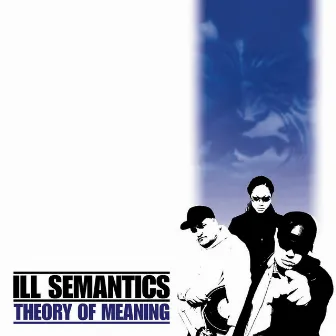 Theory of Meaning by Ill Semantics