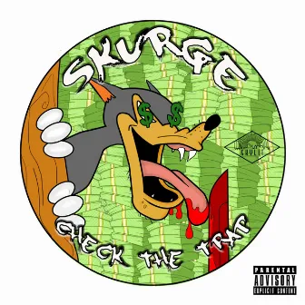 Check the Trap by Skurge