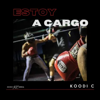 Estoy a Cargo by Koodi C