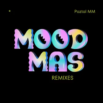 Mood Más (Remix) by Poztal MM