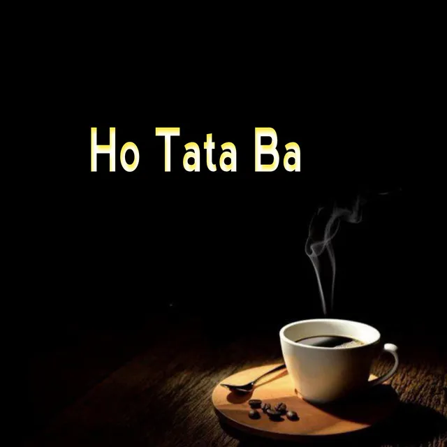 Ho Tata Ba