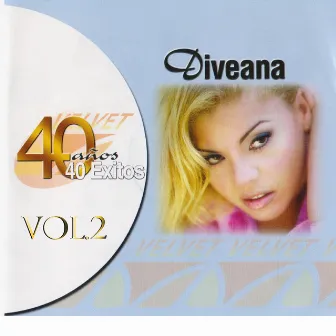 40 Años 40 Exitos, Vol. 2 by Diveana