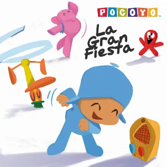 La Gran Fiesta by Pocoyo