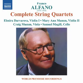 Alfano: Complete String Quartets by Samuel Magill