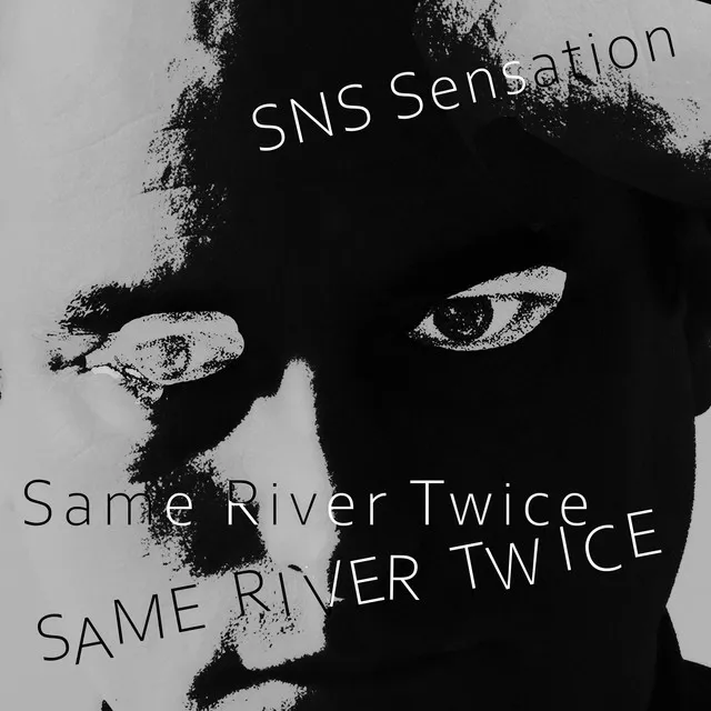 Same River Twice