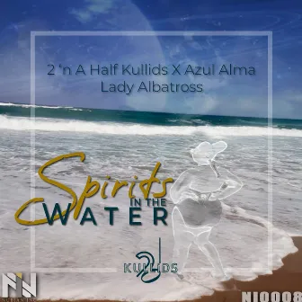 Spirits in the Water by Azul Alma