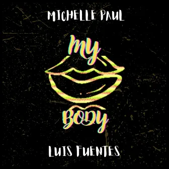 My Body (Gogos Tribal Mix) by Michelle Paul