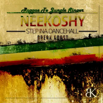 Step Ina Dancehall by Neekoshy