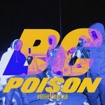 Poison by Bohemian Club